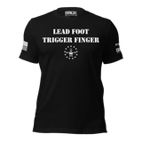 LEAD FOOT TRIGGER FINGER