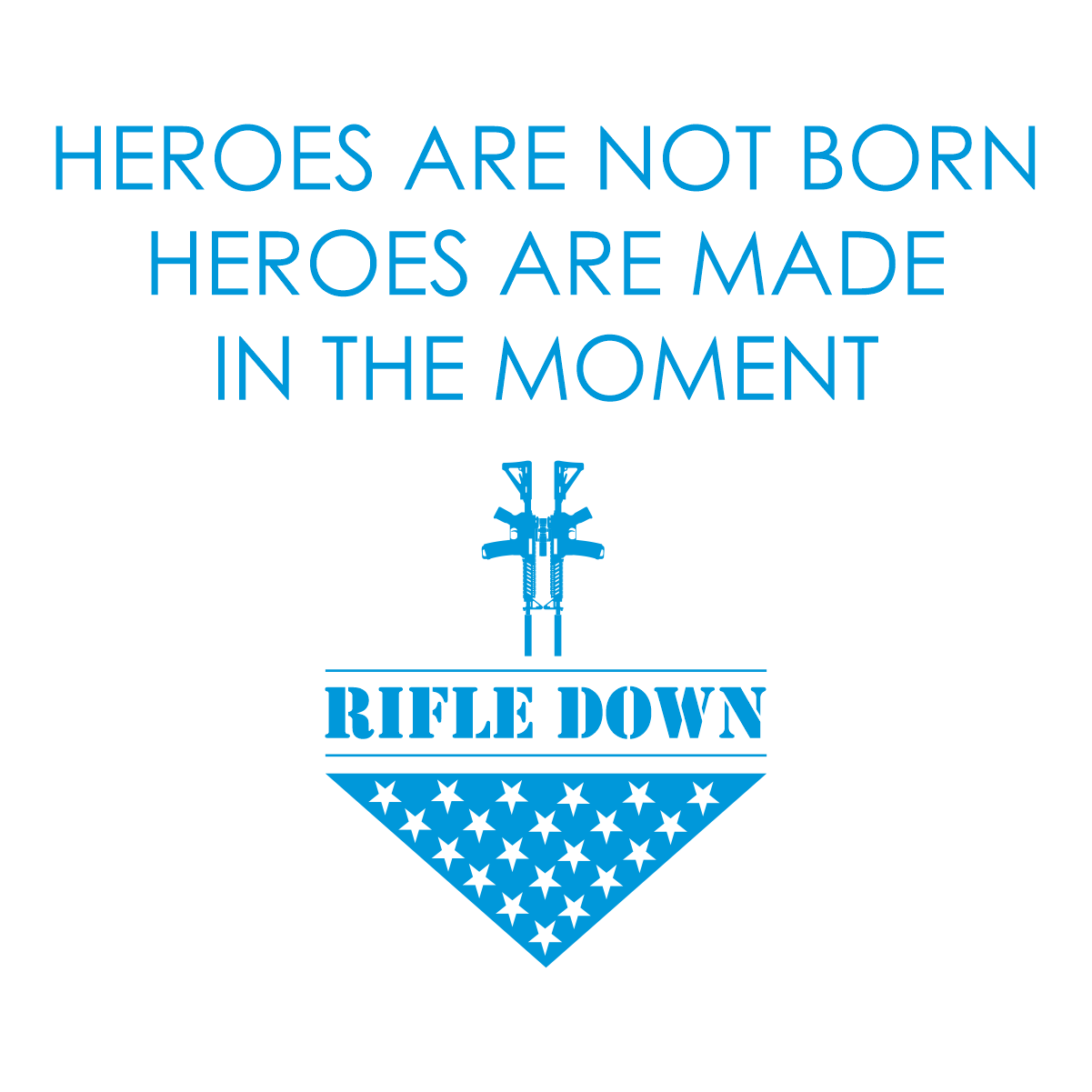 HEROES ARE CREATED