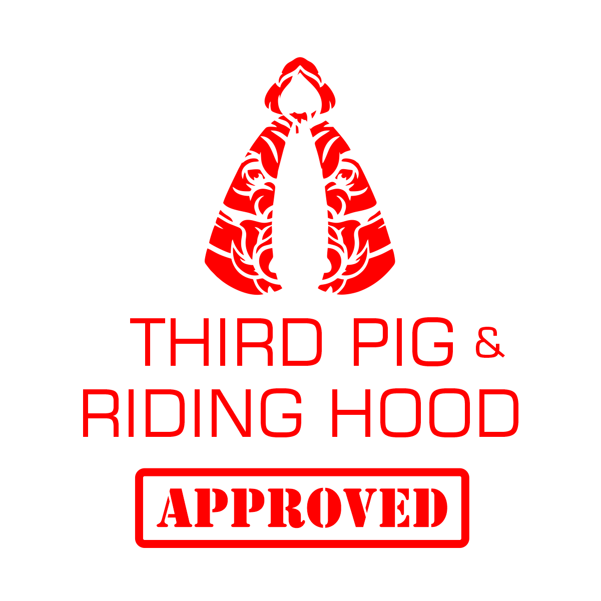 THIRD PIG APPROVED